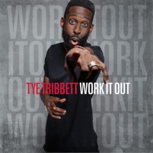 tye tribbett - work it out mp3 download
